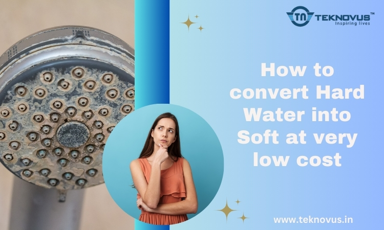 convert Hard Water into Soft water